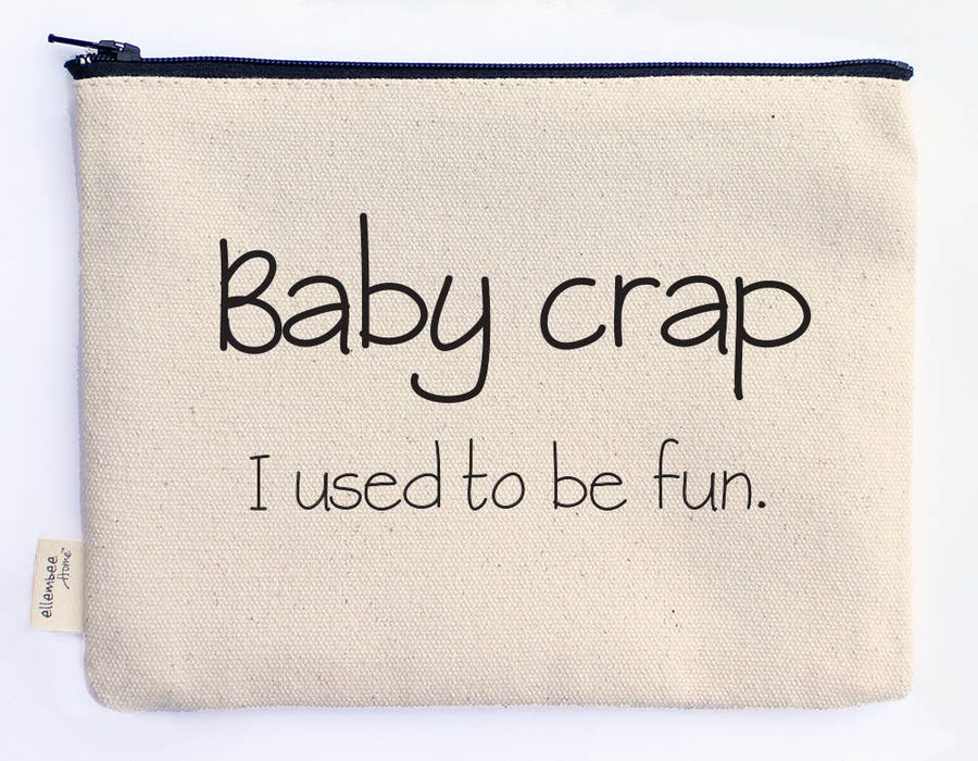 Baby Crap Snarky Printed Zipper Pouch