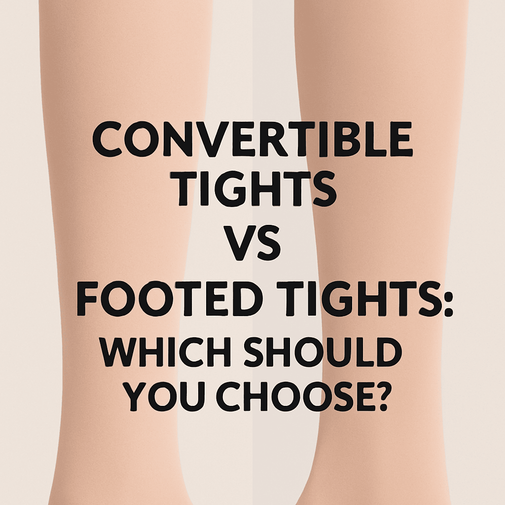 Convertible VS Footed Tights