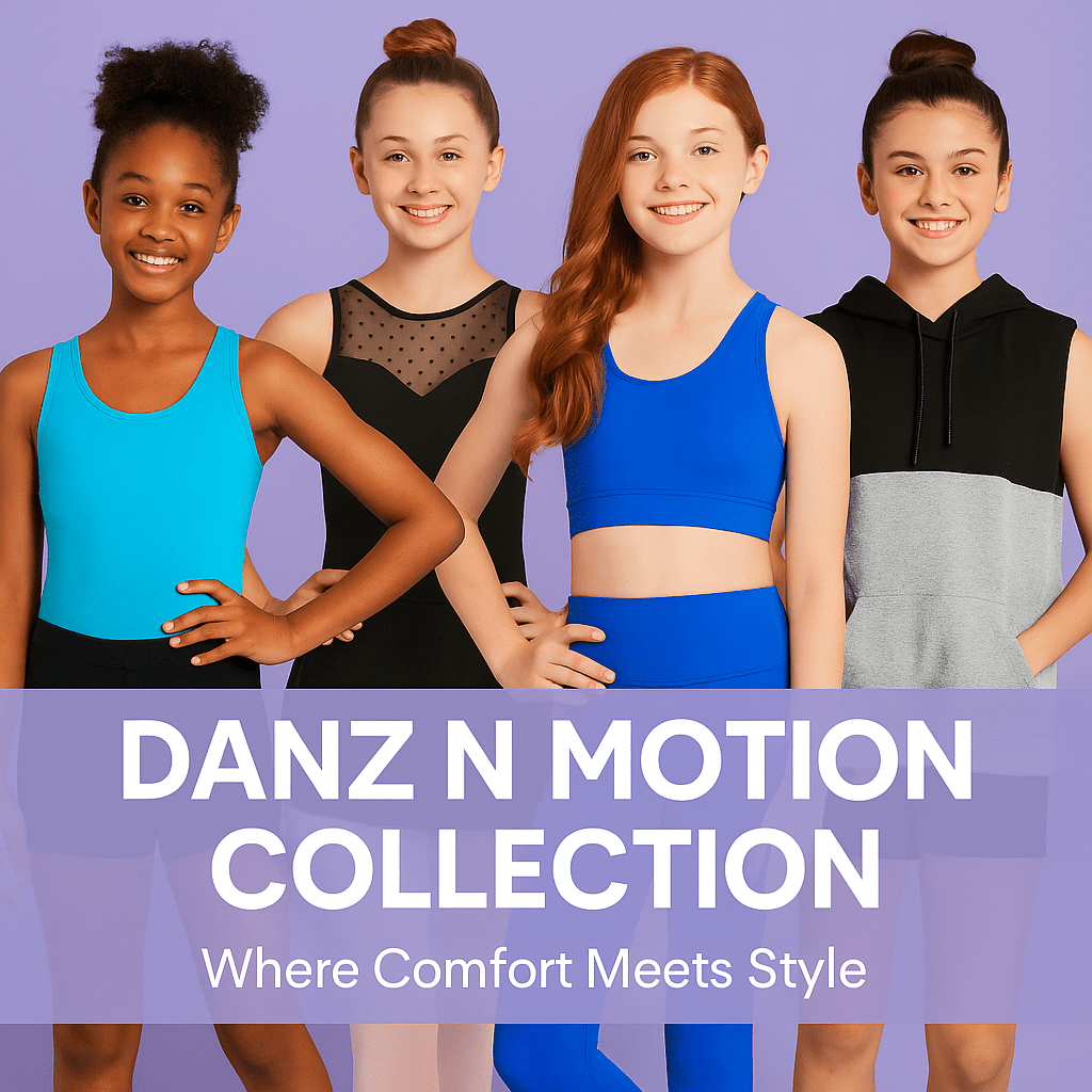 Danz N Motion Collection