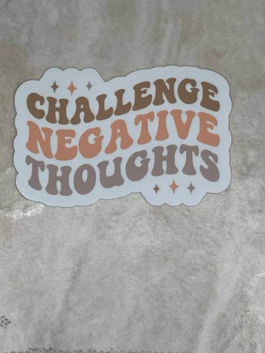 Challenge Negative Thoughts Vinyl Sticker