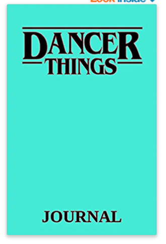 Dancer Things Journal (Bullet Journal)