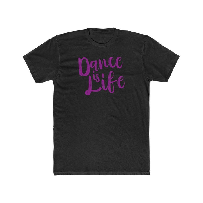 Dance is Life Unisex T-Shirt - Adult