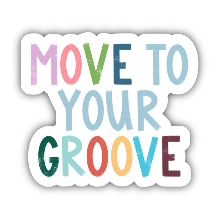 Move to Your Groove Positivity Lettering Sticker