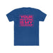 Your Routine Is My Warmup Unisex T-Shirt - Adult - Blue