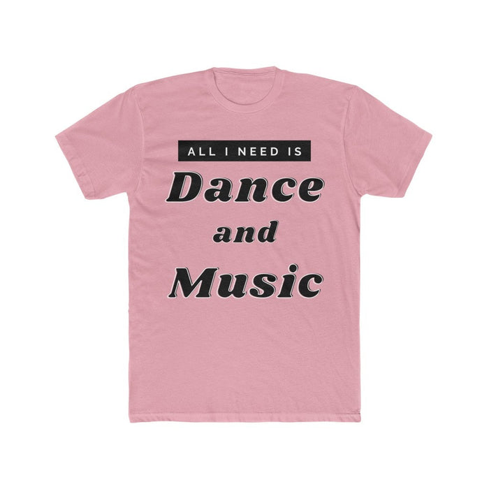 All I Need Is Dance and Music T-Shirt - Pink