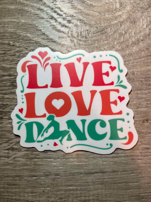 Live Love Dance Valentine Vinyl Sticker