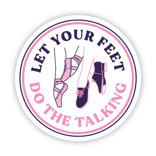 Let Your Feet Do The Talking Dance Vinyl Sticker