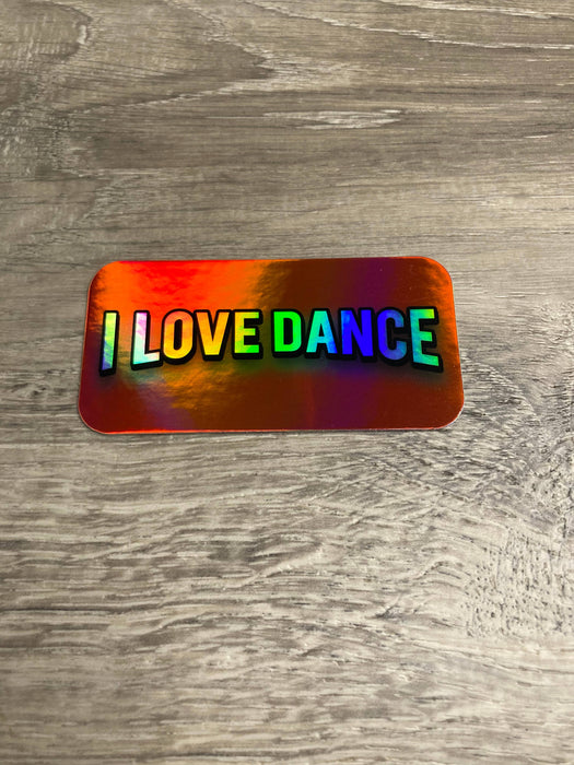 I Love Dance Dance Sticker Hologram
