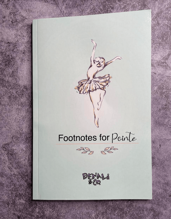 Footnotes for Pointe: A Tracking Journal for Ballerinas