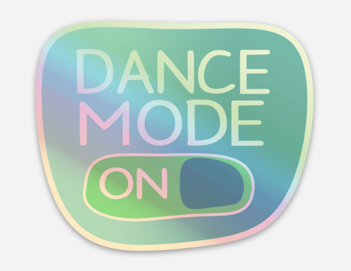 Dance Mode On Hologram Sticker