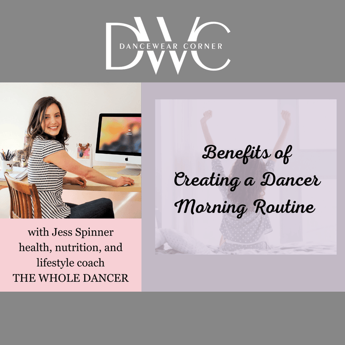 Benefits of Creating a Dancer Morning Routine - Jess Spinner