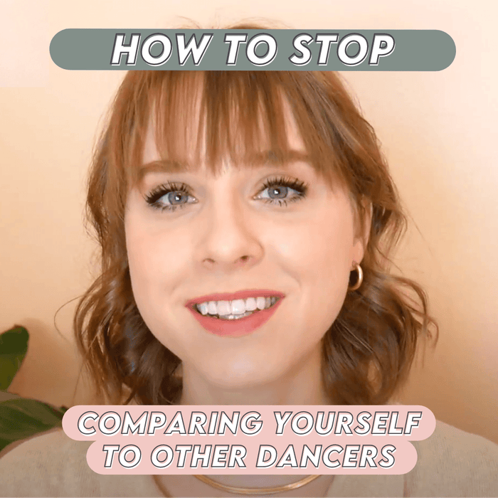 How to stop comparing yourself to other dancers