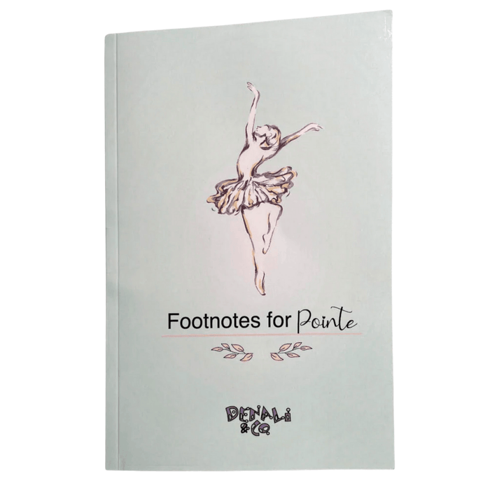 Footnotes for Pointe: A Tracking Journal for Ballerinas
