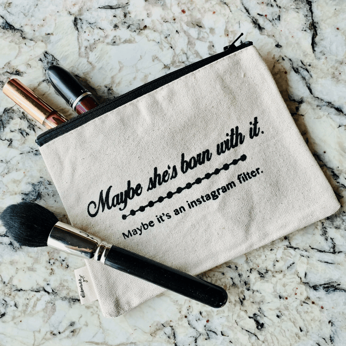 Maybe She's Born With It | Instagram Filter Zipper Pouch