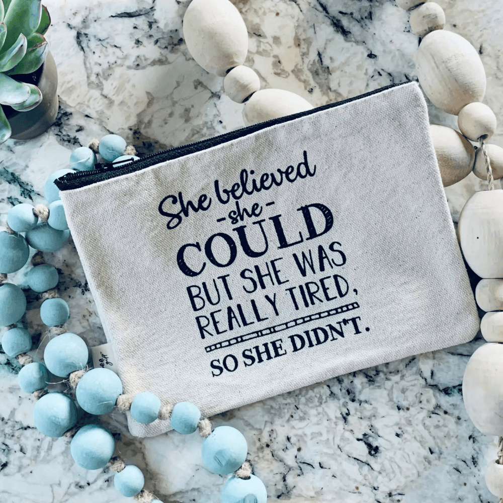 She Believed funny Zipper Pouch Zipper Pouch