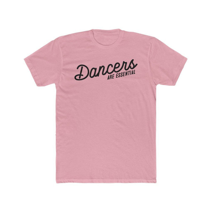 Dancers Are Essential Unisex T-Shirt - Adult