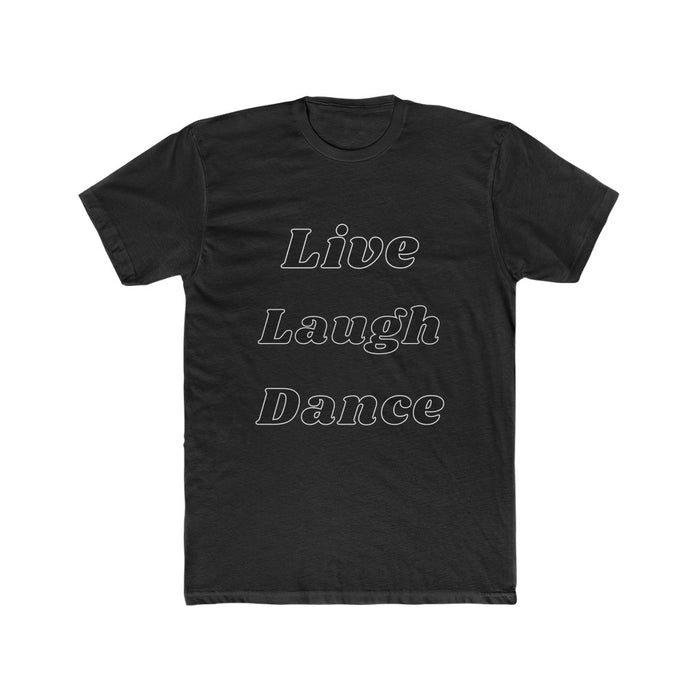 Live Laugh Dance T-Shirt